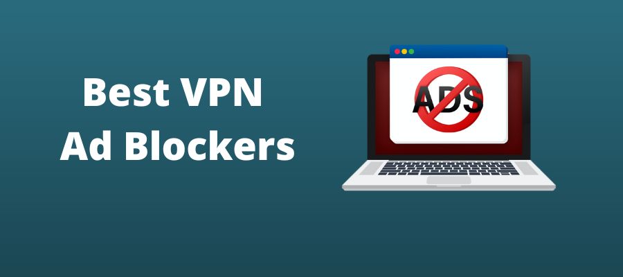 best VPN ad blocker